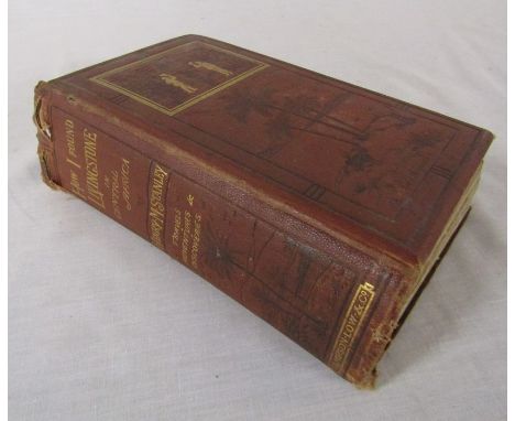 How I found Livingstone in Central Africa by Henry M Stanley published by Sampson Low, Marston, Low and Searle London 1872, w