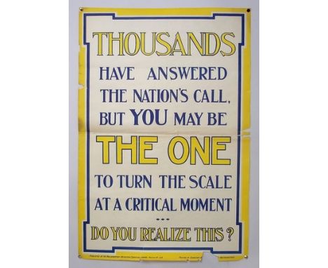 A recruitment poster 'Thousands have answered the nations call, But you may be THE ONE to turn the scale at a critical moment