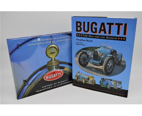 GOY FELTES: HISTORY OF THE BUGATTI REGISTERED IN LUXEMBOURG JONATHAN WOOD: BUGATTI THE MAN AND THE MARQUE two comprehensive b