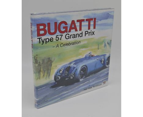 NEIL MAX TOMLINSON: BUGATTI 57 GRAND PRIX this work examines the type 57 grand prix cars, the creation of Jean Bugatti, Ettor