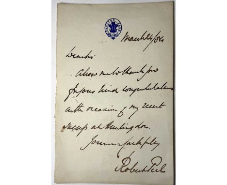 Sir Robert Peel, 3rd Baronet (1822-1895), a hand-signed letter, March 24th 1884, expressing his gratitude to a friend for the