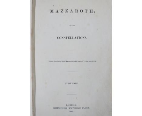 [Frances Rolleston] Mazzaroth; or The Constellations in four parts, Published Rivington 1862-1865 with Mizraim; or Astronomy 