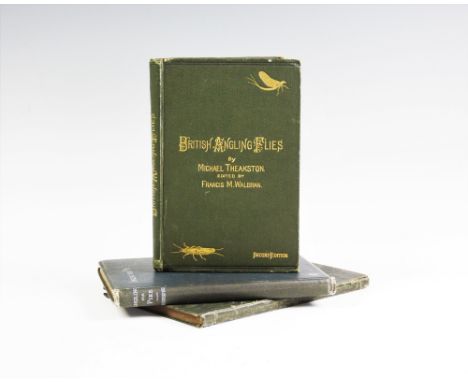 THEAKSTON (M), British Angling Flies, Second Edition, with The Modern Angler, 1847 and Bickerdyke (J), Angling For Pike (3)