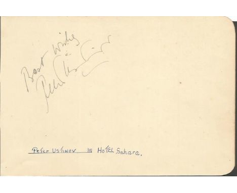 Peter Ustinov actor signed vintage autograph album page. Comes with unsigned 10 x 8 b/w photo from Hotel Sahara. Good conditi