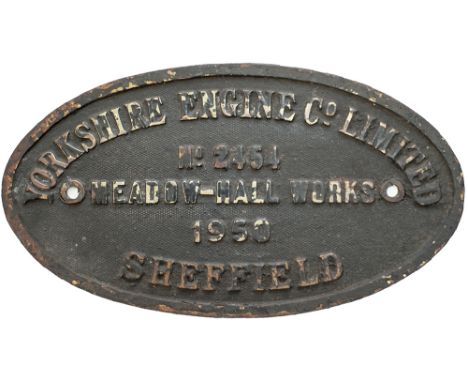 Worksplate YORKSHIRE ENGINE CO LIMITED MEADOW HALL WORKS SHEFFIELD No2454 1952 ex BR-W Hawksworth 0-6-0 PT 8461. Allocated in