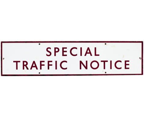 BR(M) enamel poster board heading SPECIAL TRAFFIC NOTICES measuring 25in x 6in. In good condition with a few minor chip repai