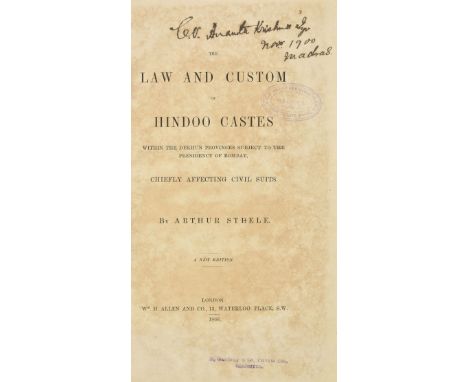 Steele (Arthur). The Law and Custom of Hindoo Castes within the Dekhun Provinces subject to the Presidency of Bombay, chiefly