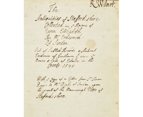 Erdeswick [Sampson]. 'The Antiquities of Staffordshire. Collected in ye Raigne of Queen Elizabeth by Mr Erdeswick of London o