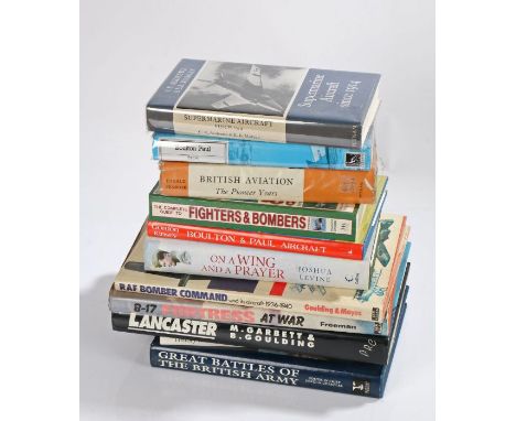 Selection of Military themed books including, 'Boulton &amp; Paul Aircraft', 'British Aviation, The Pioneer Years', 'RAF Bomb