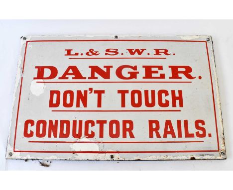 RAILWAYANA; L&amp;SWR enamel sign 'Danger Don't Touch Conductor Rails', 31.5 x 57cm.