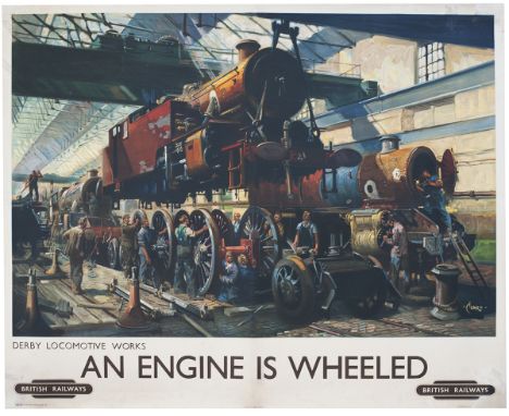 Poster BR AN ENGINE IS WHEELED DERBY LOCOMOTIVE WORKS by Terence Cuneo. Quad Royal 40in x 50in. A view of the Works with a st