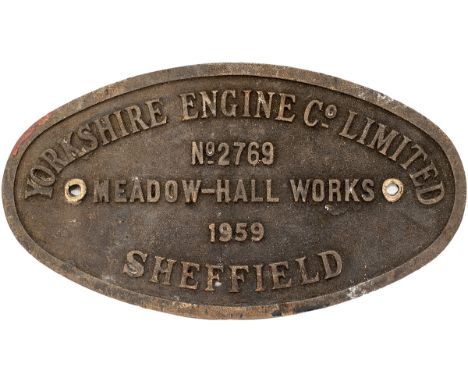 Worksplate oval brass YORKSHIRE ENGINE CO LIMITED SHEFFIELD LOCO No 2769 1959. From 0-6-0 diesel electric locomotive new in J