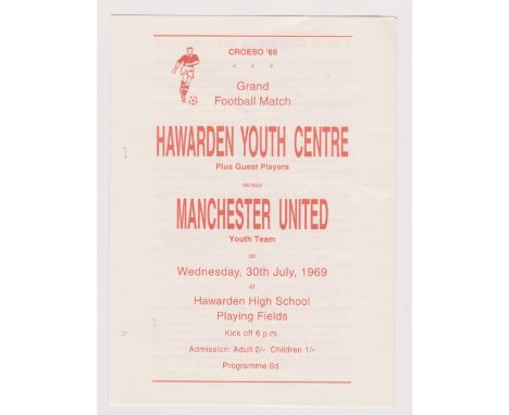 Hawarden Youth Centre v Manchester United Youth Friendly 30th July 1969. 4 Page programme. Light vertical fold. Generally goo