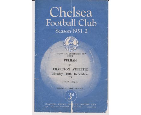 Fulham v Charlton Athletic London Challenge Cup Final at Stamford Bridge ( Chelsea ) 10th December 1951. 4 Page programme. Li