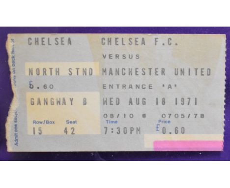 Ticket Chelsea v Manchester United 18th August 1971. Slight scuffing at left side. Fair to generally good