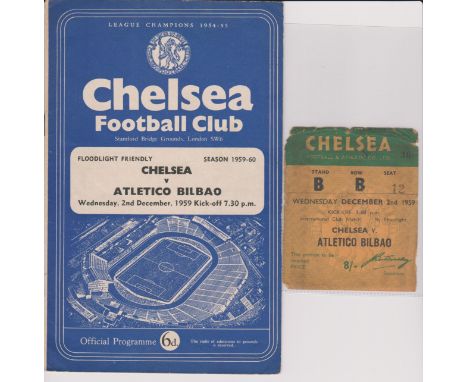 Programme and ticket for the Chelsea v Athletic Bilbao friendly match 2nd December 1959. Generally good
