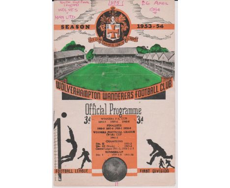 Manchester United Youth Away 1953/4 v Wolves, Final 2nd Leg scarce, m/s dates on upper front corner and names in m/s on inner