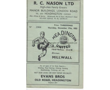 HEADINGTON - MILLWALL 53    Headington United home programme v Millwall, 17/12/53, FA Cup, slight creasing, pencil changes.  