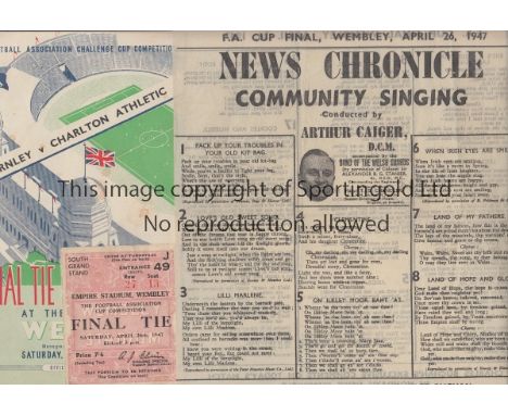 1947 CUP FINAL    Official programme, ticket  and songsheet, 1947 Cup Final, Burnley v Charlton, programme has slight spine s