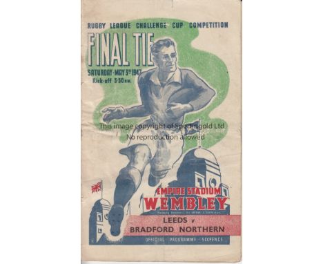 RUGBY LEAGUE CUP FINAL 1947   Official programme, Leeds v Bradford Northern, 3/5/47, Cup Final, some creasing, slightly grubb