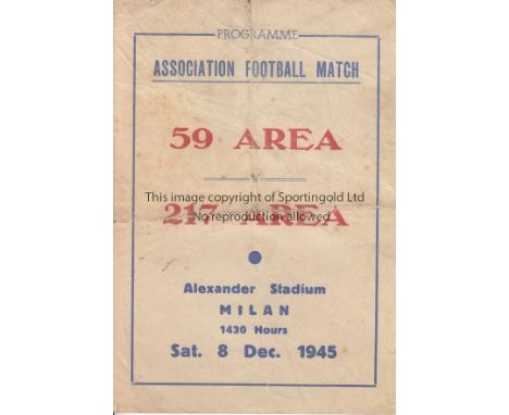 WARTIME - ITALY   Four page programme, 59 Area v 217 Area, 8/12/45 at Alexander Stadium, Milan, 59 Area team included players
