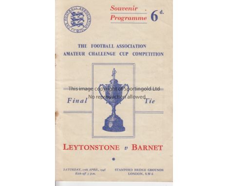 1948 AMATEUR CUP FINAL   Official programme, Leytonstone v Barnet , Amateur Cup Final 17/4/48 at Stamford Bridge, Chelsea. Sl