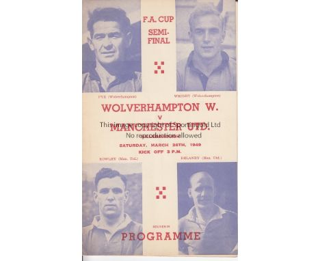 WOLVES V MAN. UTD. 1949 FA CUP SEMI-FINAL       Pirate programme issued by T. Ross of London for the match at Sheffield Wedne
