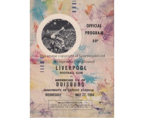 LIVERPOOL - DUISBURG 1964  Scarce match programme, Liverpool FC v Meidericher S.V.Duisburg, 27/5/64 in Detroit, USA.  Fold.  