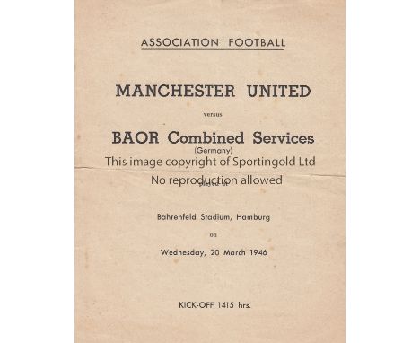 BAOR - MANCHESTER UNITED   1946     Programme BAOR Combined Services (Germany) v Manchester United, 20/3/46 in Hamburg, playe