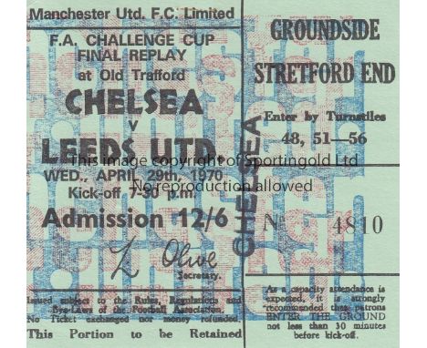 1970 FA CUP FINAL REPLAY TICKET       Stretford End ticket with Chelsea stamped on the front ,  Chelsea v Leeds United replay