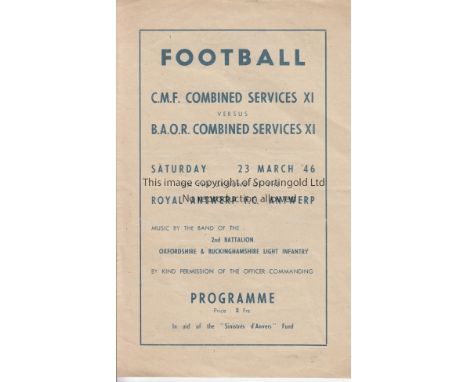 COMBINED SERVICES     4 Page programme C.M.F Combined Services v B.A.O.R Combined Services  in Antwerp 23rd March 1946. Tom F