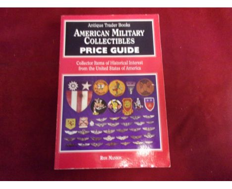 Antique Trader Books - American Military Collectables Price Guide. An excellent book as reference to American Militaria. 