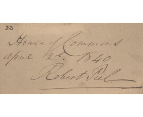 1800's Prime Minister Robert Peel Signed 4x2 inch Vintage Autograph Card. Signed in black ink on 2/4/1840. Good condition. Al