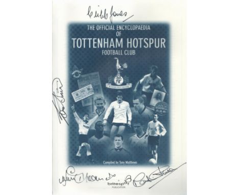 Football Official Tottenham Hotspur Encyclopaedia Signed by Jimmy Greaves, Bobby Smith, Cliff Jones and Martin Chivers. First