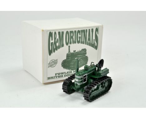 G&amp;M Originals 1/32 Farm Issue comprising Fowler Mark VF Crawler Tractor. Appears excellent, complete (with certificate) a