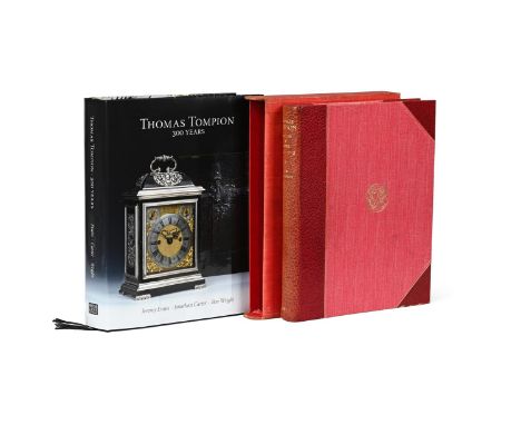 Ɵ EVANS, JEREMY; CARTER, JONATHAN AND WRIGHT, BENTHOMAS TOMPION, 300 YEARSWater Lane Publishing, Stroud 2013, dj; together wi