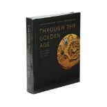 Ɵ RADAGE, DENNIS; MEINEN, WARNER AND RADAGE, LAILA 'THROUGH THE GOLDEN AGE, CHARLES GRETTON...'