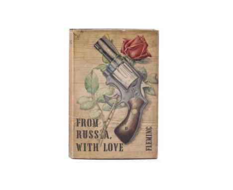 IAN FLEMING - 'FROM RUSSIA WITH LOVE' First edition, Jonathan Cape, London 1957, with dust jacket  Sold with COPY of original