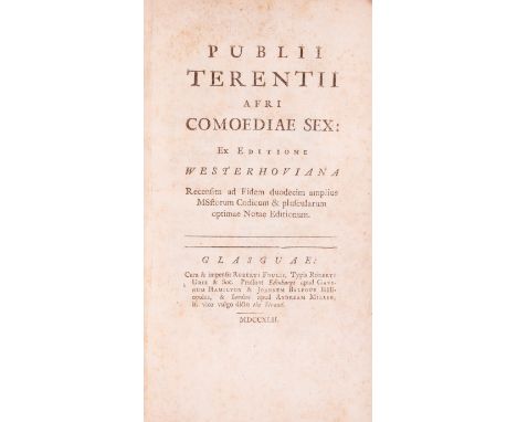 Foulis.- Latin literature.- Terentius Afer (Publius)  Publii Terentii Afri Comoediae sex, edited by A.H. Westerhovius, final 