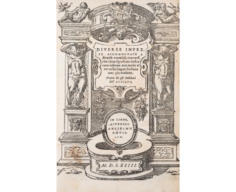 Emblemata.- Alciati (Andrea) Diverse imprese accommodate a diverse moralità, con versi..., title within ornate architectural 