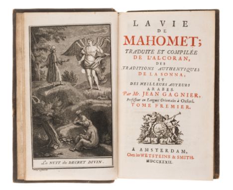 Gagnier (Jean) La Vie de Mahomet; Traduite et Compilée de l'Alcoran..., 2 vol., titles in red and black with engraved vignett