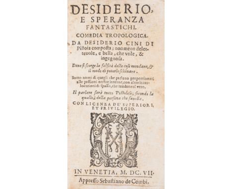 Theatre.- Cini (Giovanni Battista) Desiderio e speranza fantastichi. Comedia tropologica, first edition, woodcut printer's de