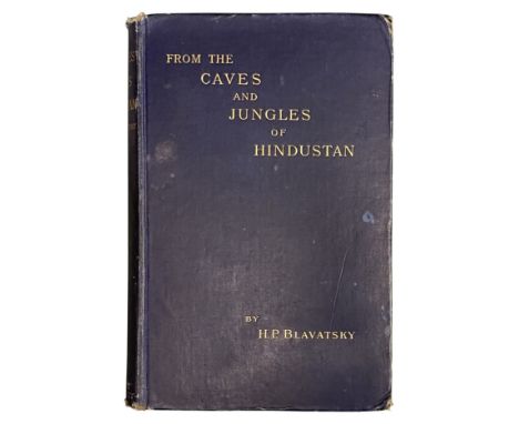 From the Caves and Jungles of Hindostan Theosophical Publishing Society London 1892 Cloth boards. 327 pages. English Covers w