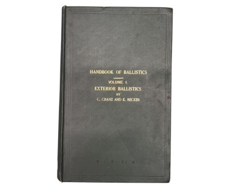 Handbook of Ballistics, Volume 1: Exterior Ballistics, London, 1921 (light foxing in places) together with: Lambert Jr, Arthu