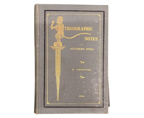 Ethnographic Notes in Southern India Superintendent, Government Press Madras 1907 Pictorial boards. First edition. Second iss