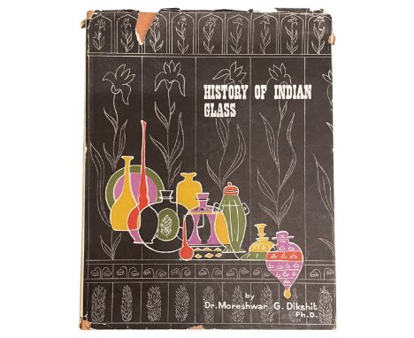 History of Indian Glass. Pandit Bhagwanlal Indraji Endowment Lectures, 1967 T.V. Chidambaran, University of Bombay Bombay 196