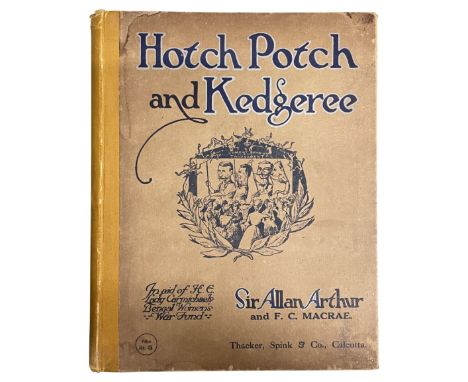 Hotch Potch and Kedgeree Thacker Spink &amp; Co. Calcutta 1916 Pictorial boards. First edition. 137 pages, 25 tipped-in black