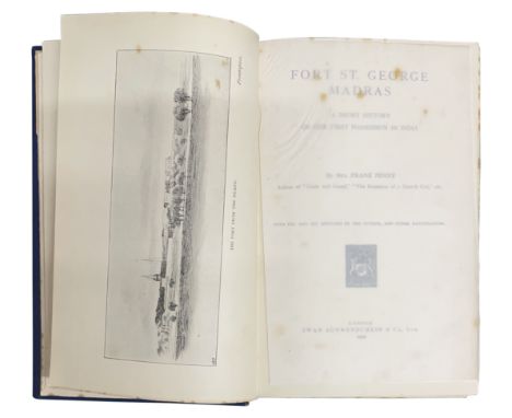 Fort St George's Madras. A Short History of our First Possession in India Swan Sonnenschein &amp; Co., Lim. London 1900 Board