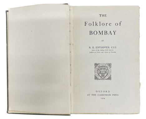 The Folklore of Bombay Clarendon Press Oxford 1924 Boards. First edition. 353 pages English Wear to the covers, internally cl