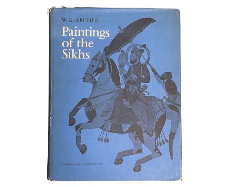 Paintings of the Sikhs Her Majesty's Stationery Office London 1966 Hardback. 284 pages, 112 black &amp; white illustrations W